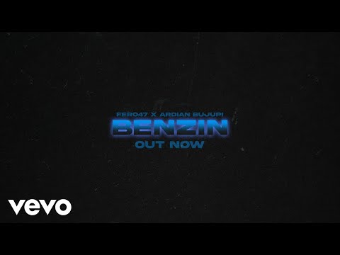 Fero47 feat Ardian Bujupi - BENZIN