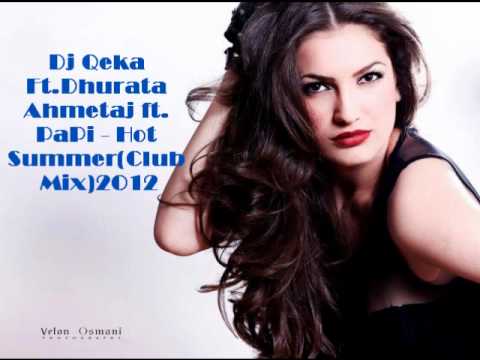 Dhurata Ahmetaj ft PaPi - Hot Summer 