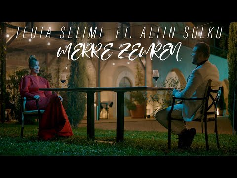 Teuta Selimi x Altin Sulku - MERRE ZEMREN