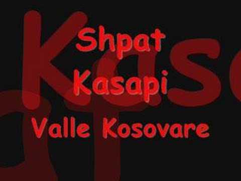 Shpat Kasapi - Valle kosovare