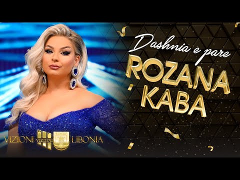 Rozana Kaba - Dashnia e pare