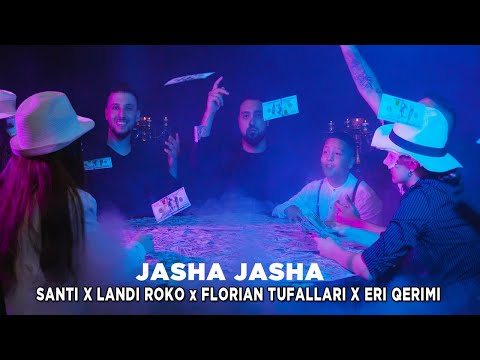 Santi ft. Landi Roko Florian Tufallari - Eri Qerimi - Jasha Jasha