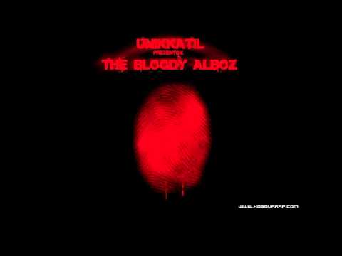 UniKKatiL ft The Bloody Alboz - Demek lshojna kung