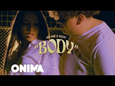 Big Kik x Eixhi - Body