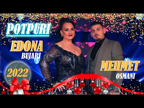 Edona Bujari x Mehmet Osmani - Potpuri