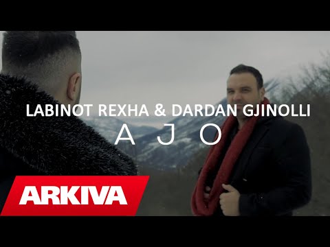 Labinot Rexha ft Dardan Gjinolli - Ajo