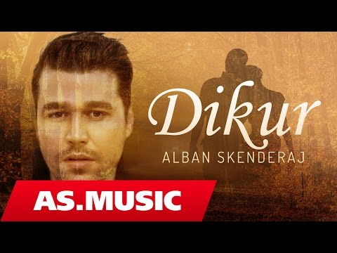 Alban Skenderaj - Dikur