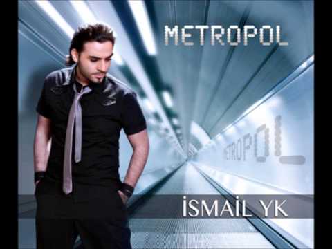 Ismail YK - Metropol 