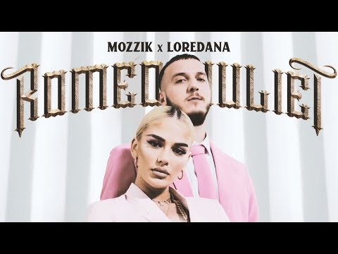 Mozzik x Loredana - Romeo and Juliet