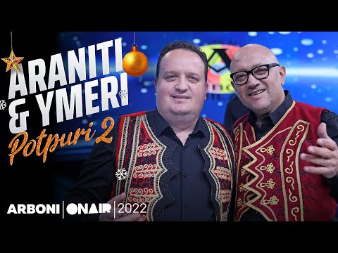 Ymeri x Araniti - Potpuri 2