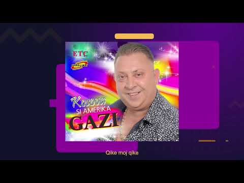 Gazmend Rama GAZI - Qike moj qike