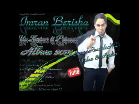 Imran Berisha - Mbyti ky inat Gruja 