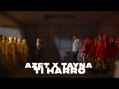 AZET ft. TAYNA - TI HARRO