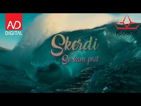 SKERDI - Se kam prit