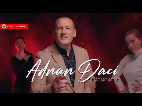 ADNAN DACI - Jeten jap per ty