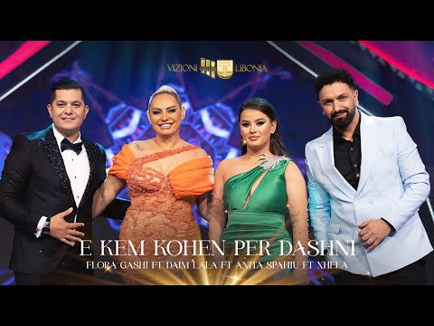 Flora Gashi x Daim Lala x Anita Spahiu x Xhela - E kem kohen per dashni