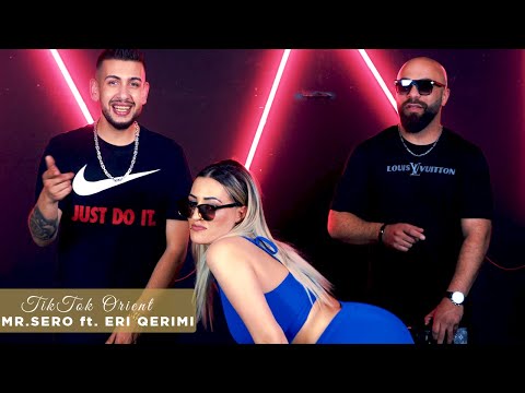 Mr.Sero ft. Eri Qerimi - TikTok Orient