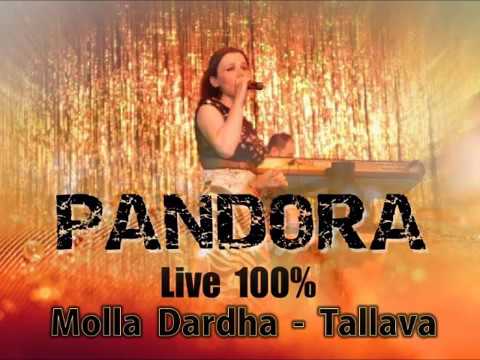 Pandora - Molla Dardha Tallava 
