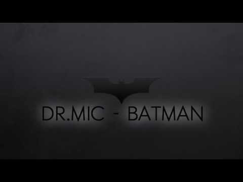 DrMIC - BATMAN