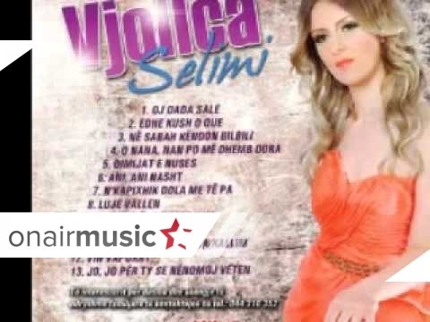  Vjollca Selimi - Ne kapixhik dola me te pa 