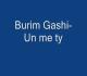 Burim Gashi - Un me ty