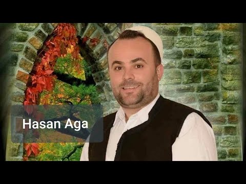 Xhafer Ahmetaj - Hasan Aga
