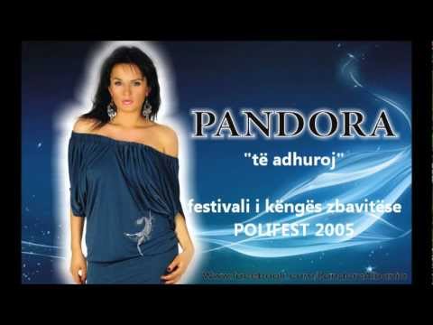 Pandora - Te adhuroj 