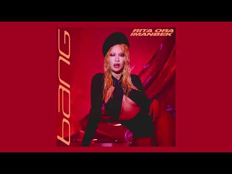 Rita Ora ft. Imanbek - Bang