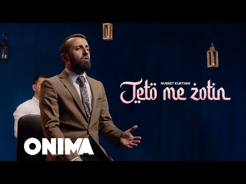 Nusret Kurtishi - Jeto me Zotin