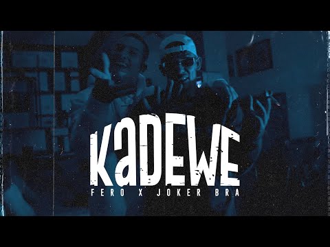 FERO ft JOKER BRA - KaDeWe