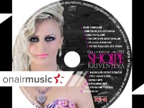 Shqipe Krivenjeva - Knojm gjith motrat me nje za 