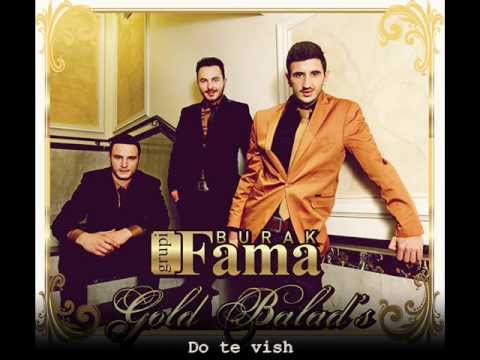 Burak Grupi FAMA - Do te vish 